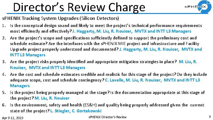 Director’s Review Charge s. PHENIX Tracking System Upgrades (Silicon Detectors) 1. Is the conceptual