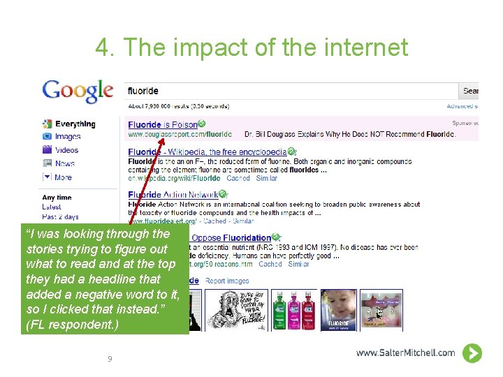 4. The impact of the internet “I was looking through the stories trying to