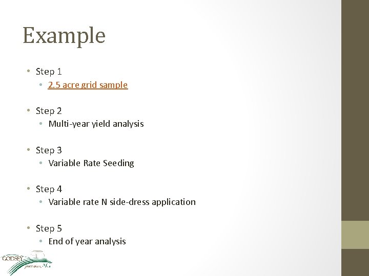 Example • Step 1 • 2. 5 acre grid sample • Step 2 •