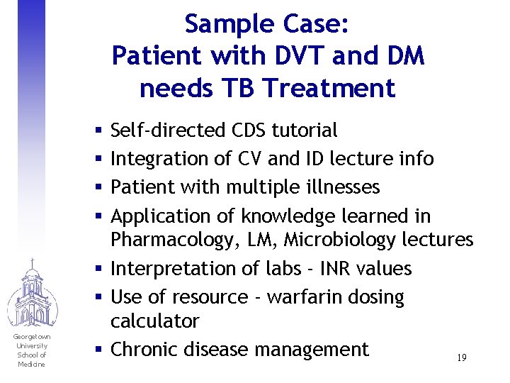 Sample Case: Patient with DVT and DM needs TB Treatment Self-directed CDS tutorial Integration