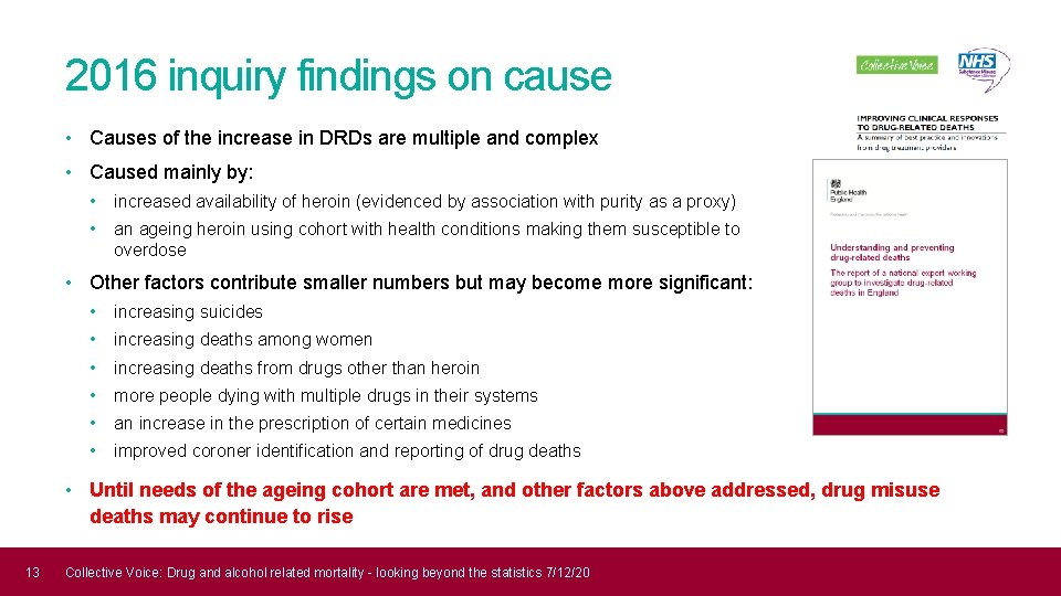 2016 inquiry findings on cause • Causes of the increase in DRDs are multiple