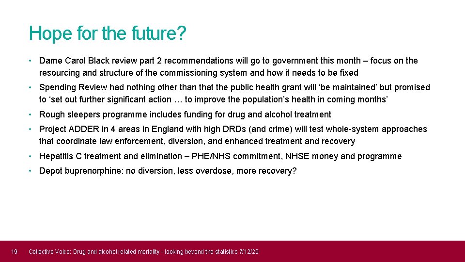 Hope for the future? • Dame Carol Black review part 2 recommendations will go