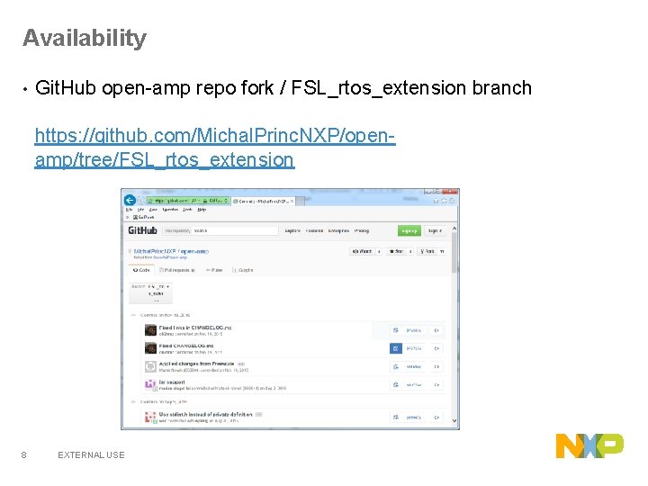 Availability • Git. Hub open-amp repo fork / FSL_rtos_extension branch https: //github. com/Michal. Princ. Availability • Git. Hub open-amp repo fork / FSL_rtos_extension branch https: //github. com/Michal. Princ.