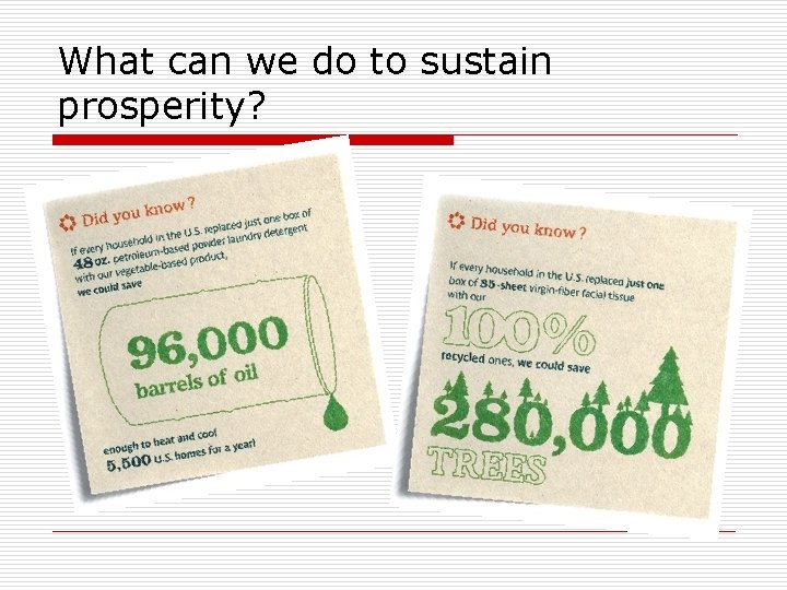 What can we do to sustain prosperity? 