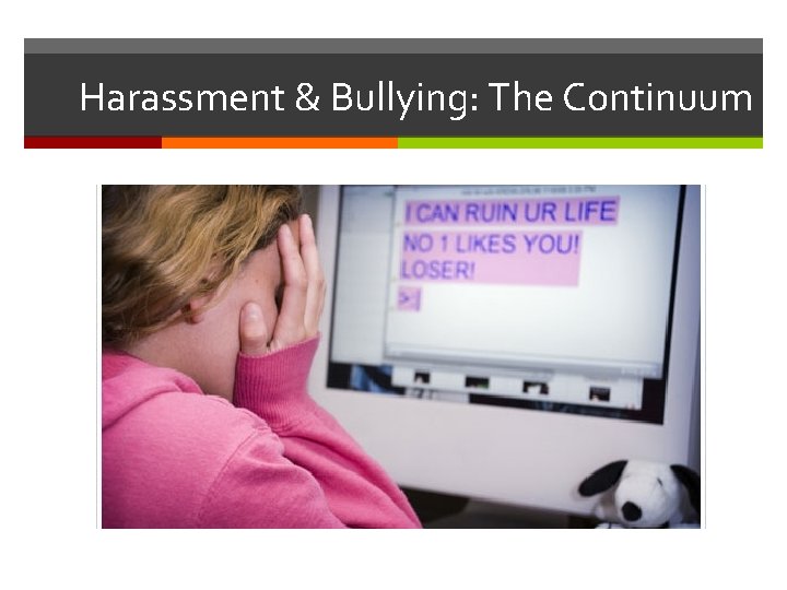 Harassment & Bullying: The Continuum 