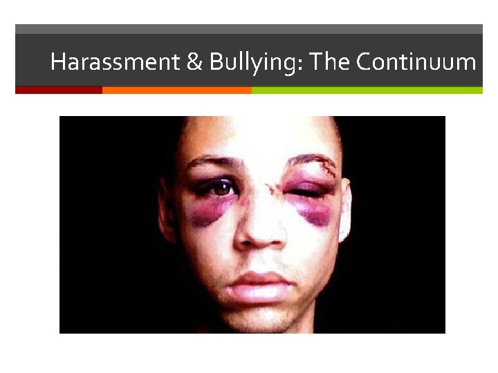Harassment & Bullying: The Continuum 