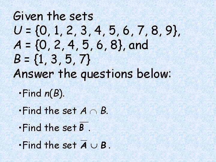 Given the sets U = {0, 1, 2, 3, 4, 5, 6, 7, 8,