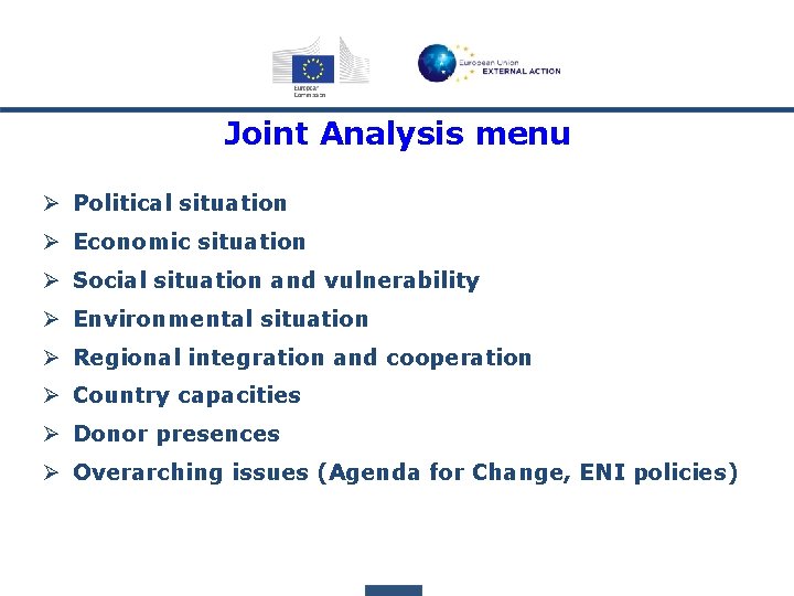 Joint Analysis menu Ø Political situation Ø Economic situation Ø Social situation and vulnerability