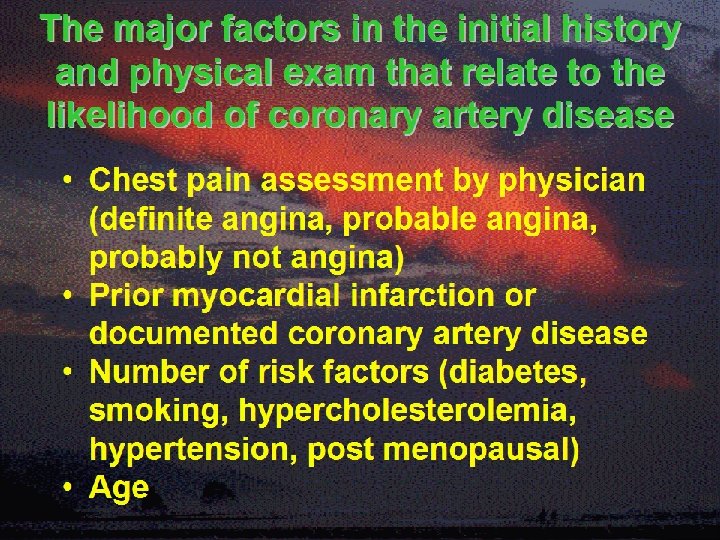 The major factors in the initial history and physical exam that relate to the