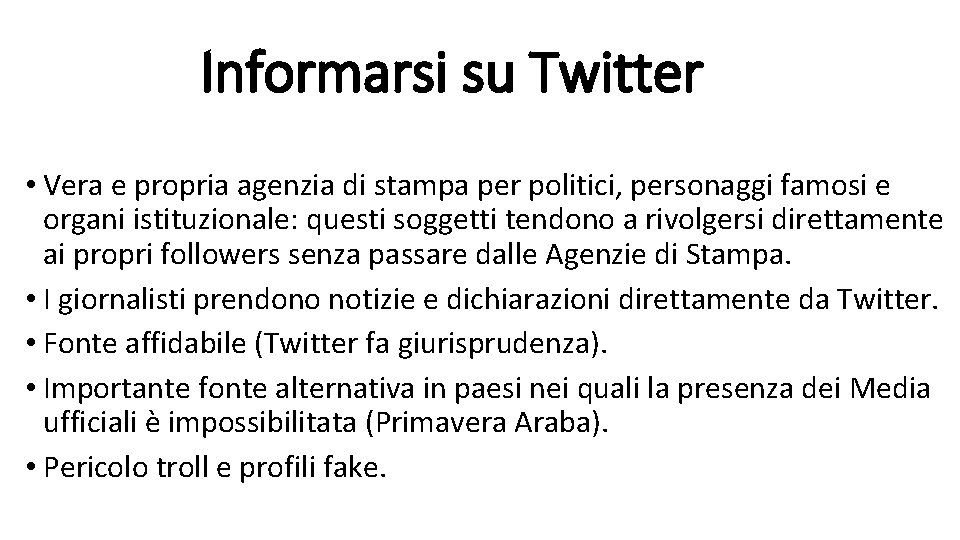 Informarsi su Twitter • Vera e propria agenzia di stampa per politici, personaggi famosi