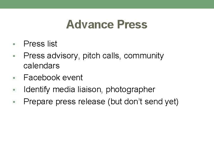 Advance Press • • • Press list Press advisory, pitch calls, community calendars Facebook