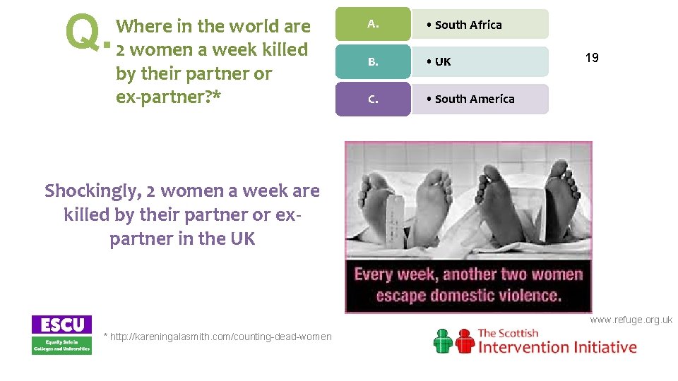 Q. Where in the world are 2 women a week killed by their partner