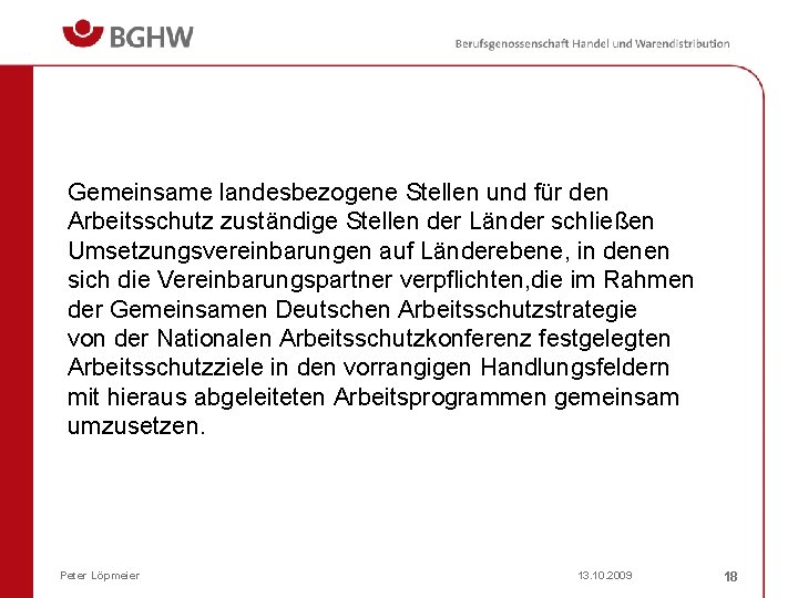 Gemeinsame landesbezogene Stellen und für den Arbeitsschutz zuständige Stellen der Länder schließen Umsetzungsvereinbarungen auf