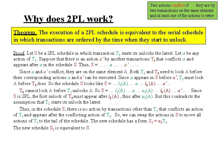 Why does 2 PL work? Two actions conflict if … they are by two