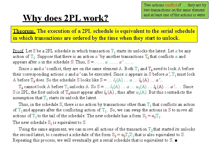Why does 2 PL work? Two actions conflict if … they are by two