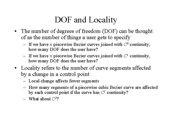 DOF and Locality • The number of degrees of freedom (DOF) can be thought