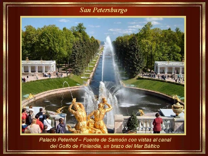 San Petersburgo Palacio Peterhof – Fuente de Samsón con vistas al canal del Golfo
