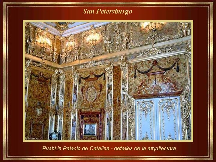 San Petersburgo Pushkin Palacio de Catalina - detalles de la arquitectura 