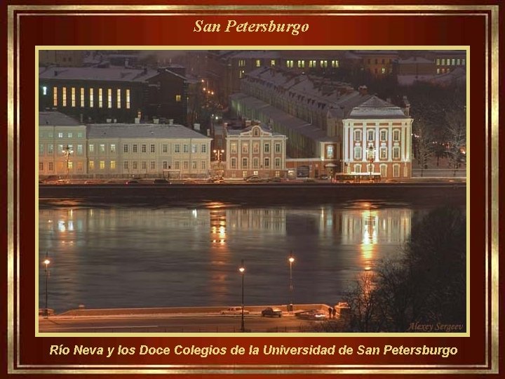 San Petersburgo Río Neva y los Doce Colegios de la Universidad de San Petersburgo