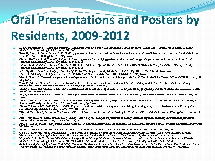 Oral Presentations and Posters by Residents, 2009 -2012 � � � � � Lee