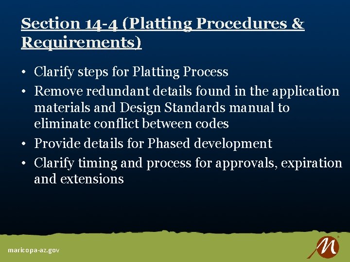 Section 14 -4 (Platting Procedures & Requirements) • Clarify steps for Platting Process •