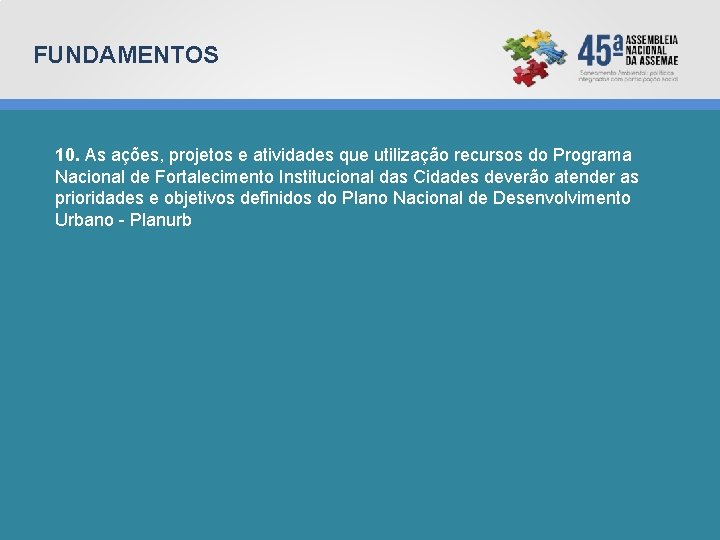 FUNDAMENTOS 10. As ações, projetos e atividades que utilização recursos do Programa Nacional de