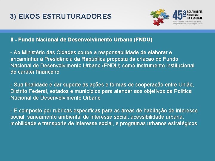 3) EIXOS ESTRUTURADORES II - Fundo Nacional de Desenvolvimento Urbano (FNDU) - Ao Ministério