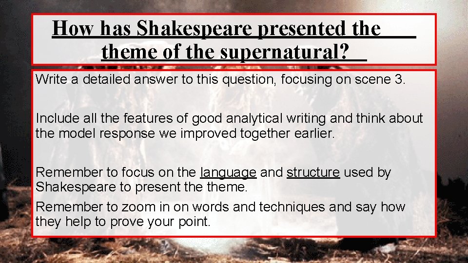 How has Shakespeare presented theme of the supernatural? Write a detailed answer to this