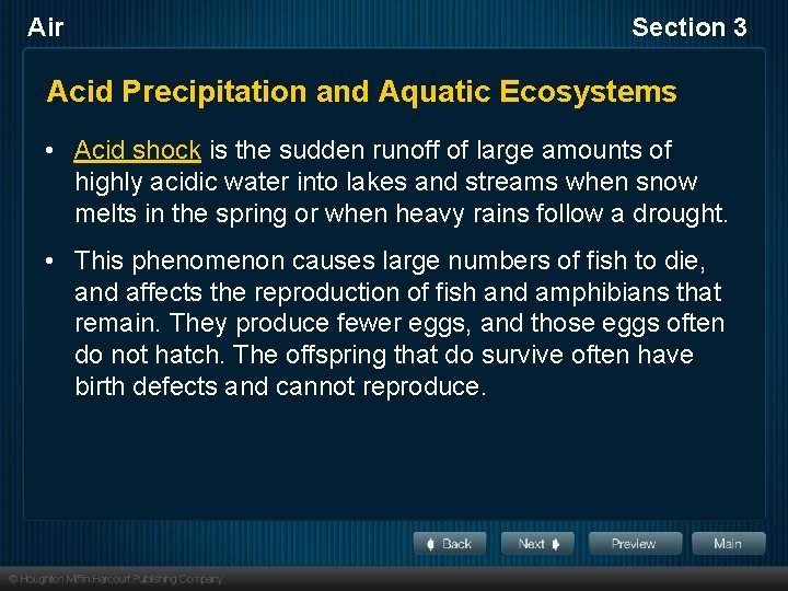 Air Section 3 Acid Precipitation and Aquatic Ecosystems • Acid shock is the sudden