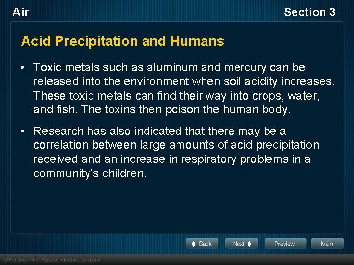 Air Section 3 Acid Precipitation and Humans • Toxic metals such as aluminum and