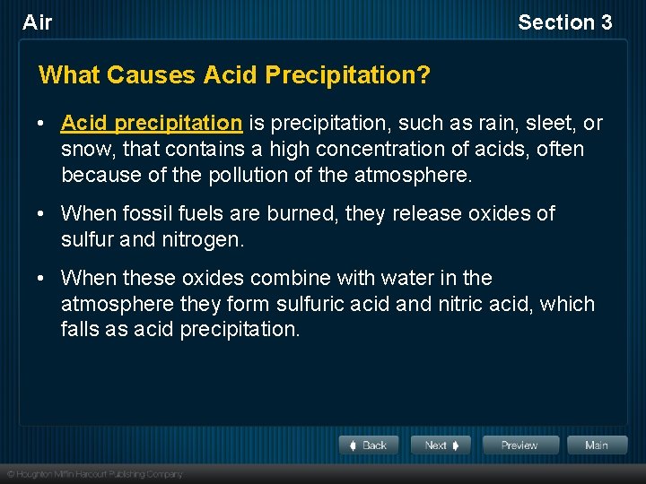 Air Section 3 What Causes Acid Precipitation? • Acid precipitation is precipitation, such as