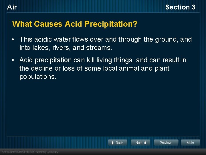 Air Section 3 What Causes Acid Precipitation? • This acidic water flows over and