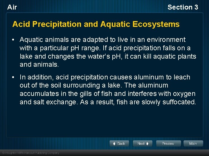 Air Section 3 Acid Precipitation and Aquatic Ecosystems • Aquatic animals are adapted to