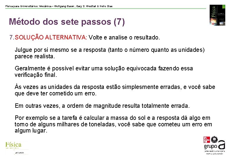 Física para Universitários: Mecânica – Wolfgang Bauer, Gary D. Westfall & Helio Dias Método