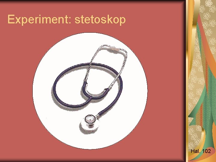 Experiment: stetoskop Hal. 102 
