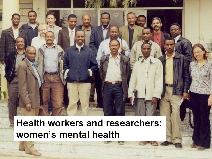 Health workers and researchers: women’s mental health 