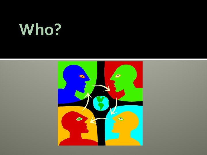 Who? 