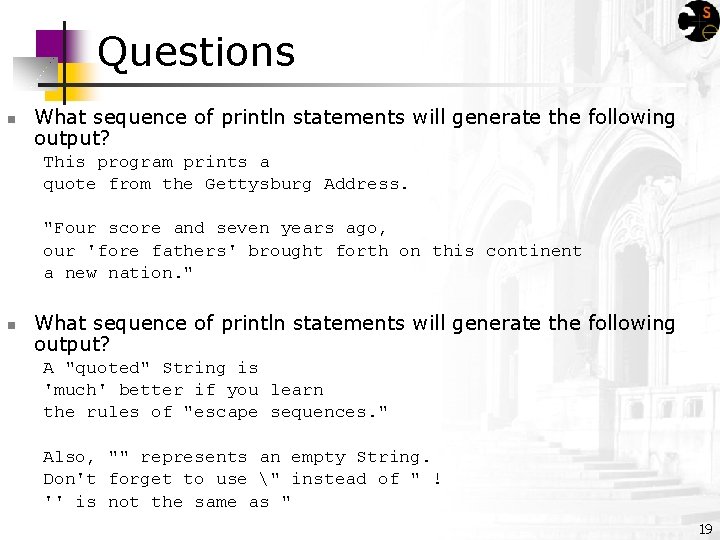 Questions n What sequence of println statements will generate the following output? This program Questions n What sequence of println statements will generate the following output? This program
