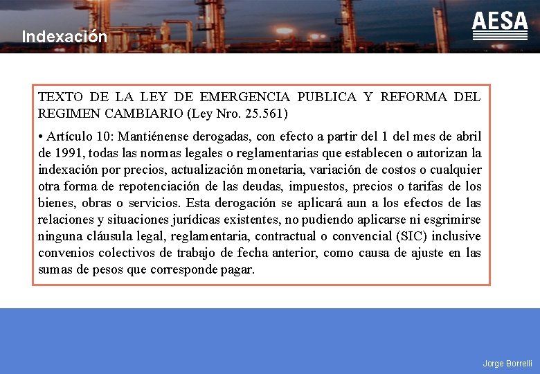 Indexación TEXTO DE LA LEY DE EMERGENCIA PUBLICA Y REFORMA DEL REGIMEN CAMBIARIO (Ley