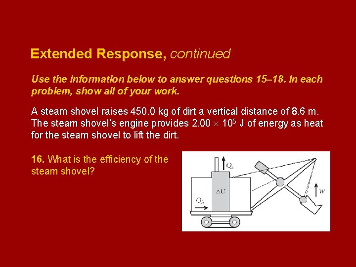 Extended Response, continued Use the information below to answer questions 15– 18. In each