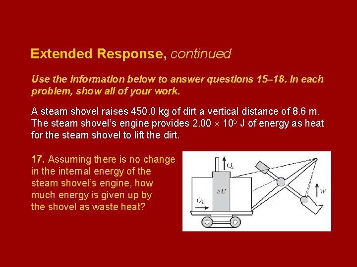 Extended Response, continued Use the information below to answer questions 15– 18. In each