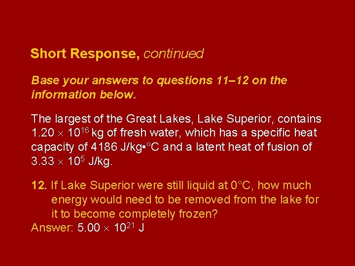 Short Response, continued Base your answers to questions 11– 12 on the information below.