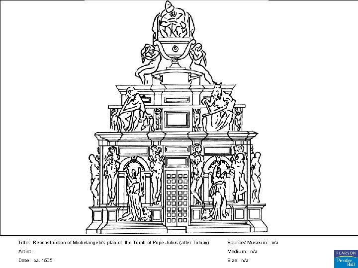 Title: Reconstruction of Michelangelo's plan of the Tomb of Pope Julius (after Tolnay) Source/