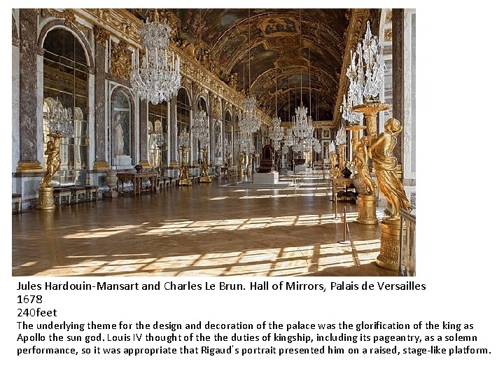 Jules Hardouin-Mansart and Charles Le Brun. Hall of Mirrors, Palais de Versailles 1678 240