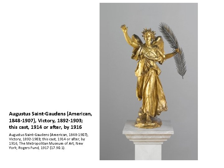 Augustus Saint-Gaudens (American, 1848 -1907), Victory, 1892 -1903; this cast, 1914 or after, by