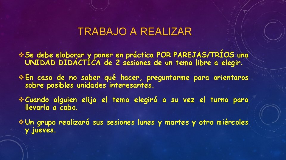 TRABAJO A REALIZAR v. Se debe elaborar y poner en práctica POR PAREJAS/TRÍOS una