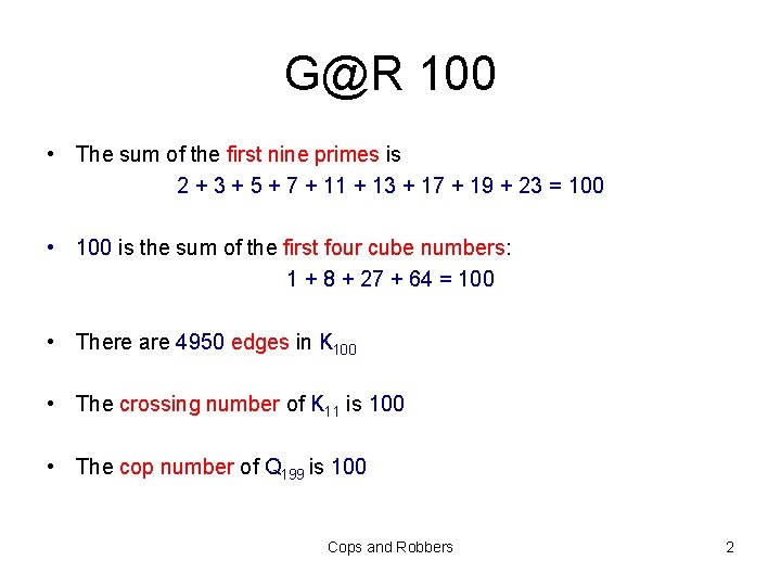 G@R 100 • The sum of the first nine primes is 2 + 3
