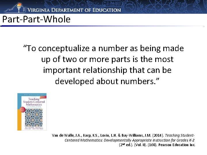 Part-Whole “To conceptualize a number as being made up of two or more parts