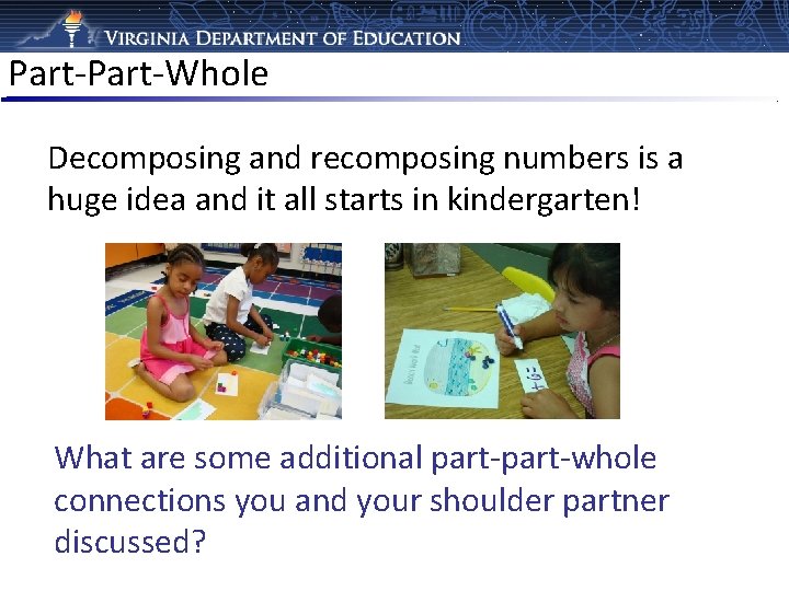 Part-Whole Decomposing and recomposing numbers is a huge idea and it all starts in