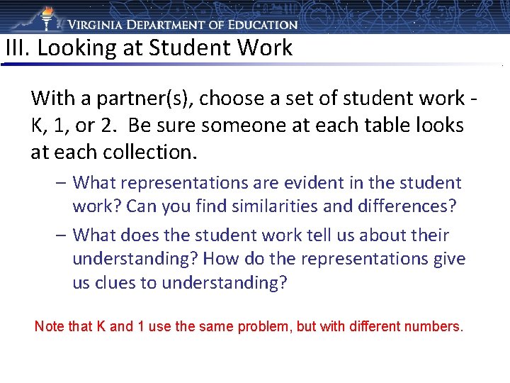 III. Looking at Student Work With a partner(s), choose a set of student work